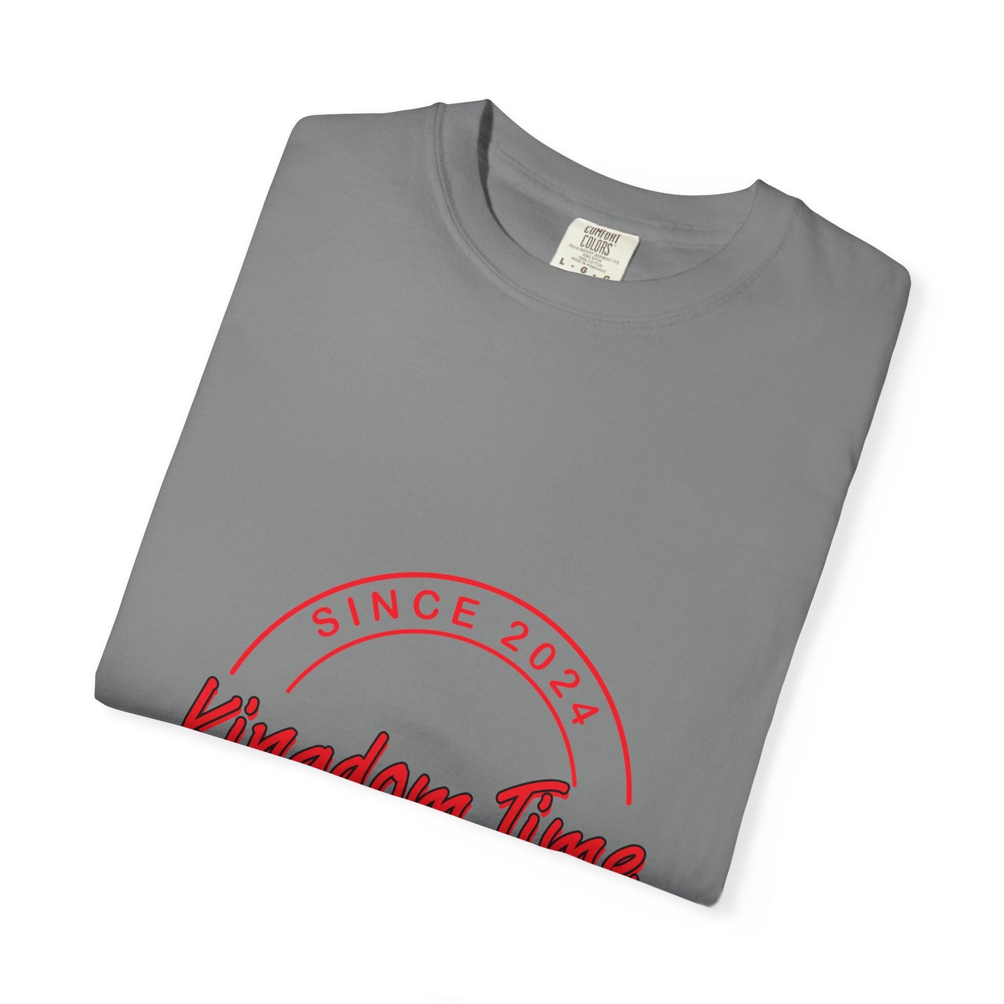 Kingdom Time Unisex Garment-Dyed T-shirt